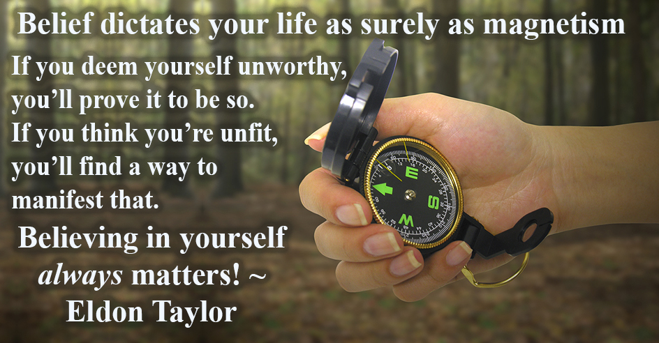 Belief Dictates Your Life