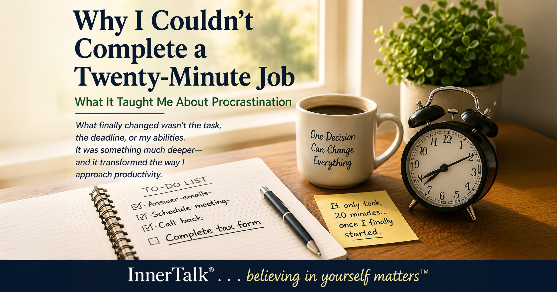 Why I Couldn't Complete a Twenty-Minute Job — What It Taught Me About Procrastination
