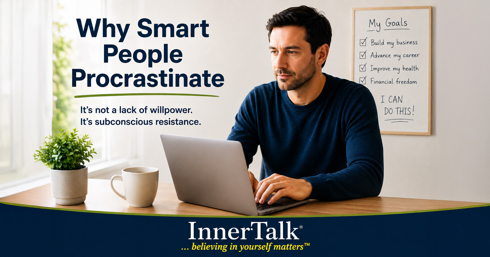 Why smart people procrastinate