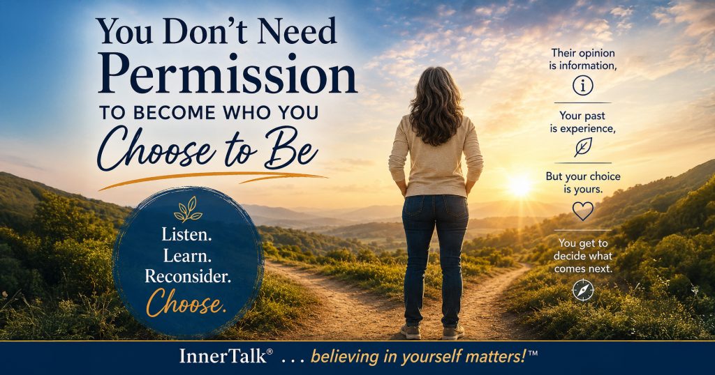 Woman standing at a fork in the road with the message, “You Don't Need Permission to Become Who You Choose to Be,” emphasizing personal agency and choice.